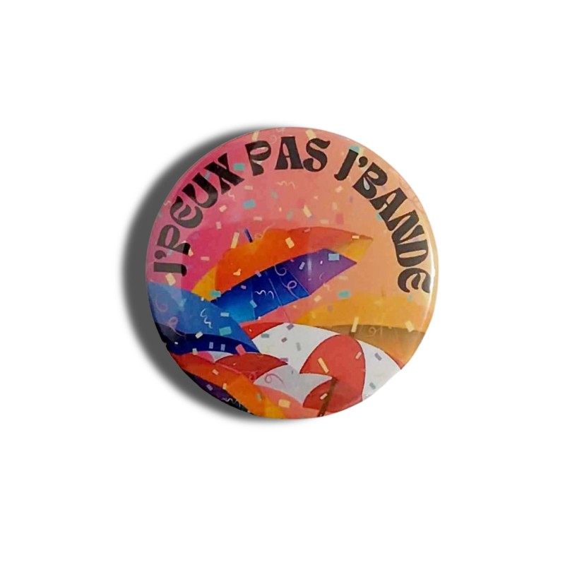 Badge J'peux pas j'bande 58 CM