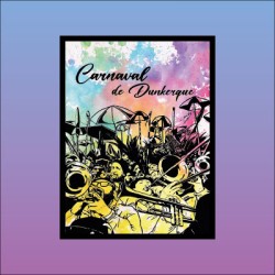 Affiche Carnaval de Dunkerque - La Bande -